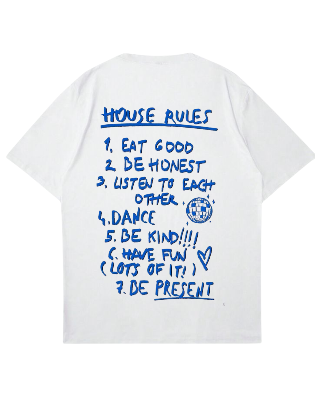 House rules T-Shirt