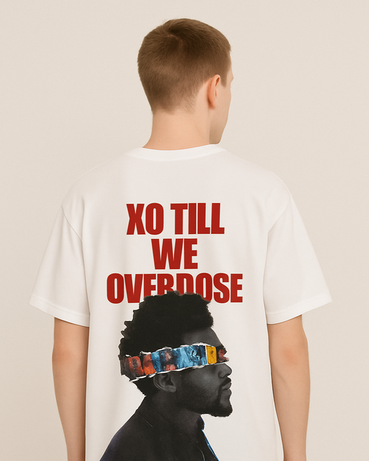 XO till we overdose T-Shirt